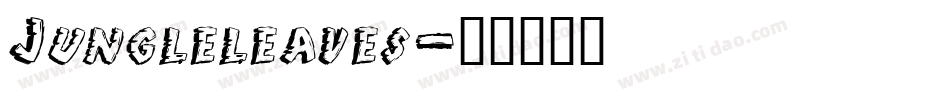 Jungleleaves字体转换