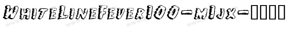 WhiteLineFever100-m1jx字体转换