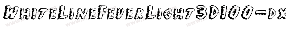 WhiteLineFeverLight3D100-dxM6字体转换