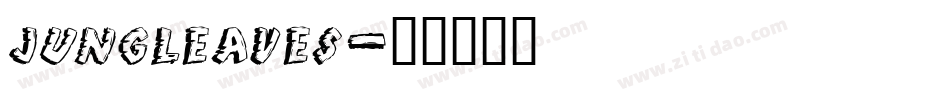jungleaves字体转换