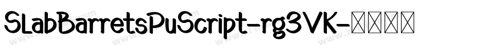 SlabBarretsPuScript-rg3VK字体转换