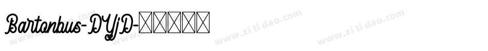 Bartonbus-DYjD字体转换