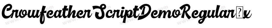 CrowfeatherScriptDemoRegular-xMdq字体转换