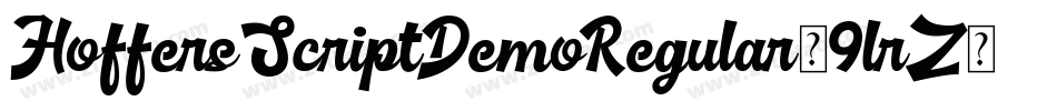 HoffersScriptDemoRegular-9lrZ字体转换 HoffersScriptDemoRegular-9lrZ字体转换