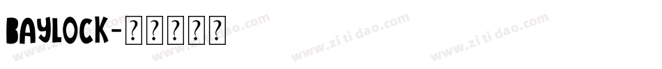 Baylock字体转换