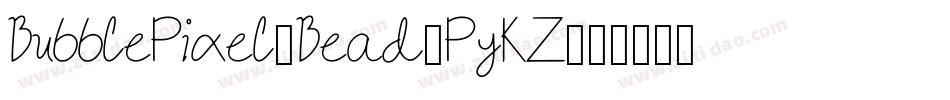 BubblePixel7Bead-PyKZ字体转换