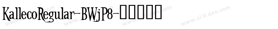 KallecoRegular-BWjP8字体转换