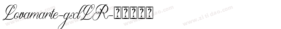 Lovamarte-gxlLR字体转换
