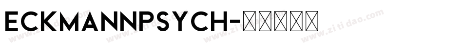 eckmannpsych字体转换