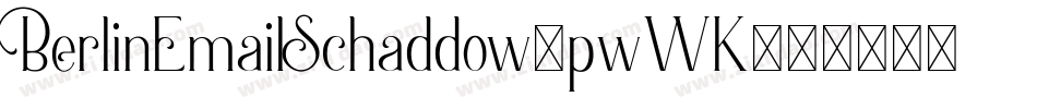 BerlinEmailSchaddow-pwWK字体转换