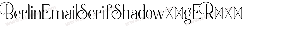 BerlinEmailSerifShadow-0gER字体转换