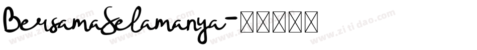 BersamaSelamanya字体转换