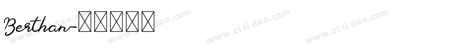 Berthan字体转换