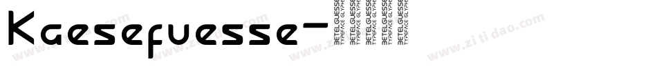Kaesefuesse字体转换