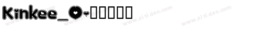 Kinkee_0字体转换