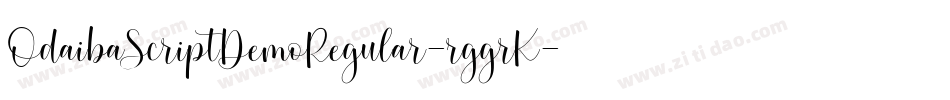 OdaibaScriptDemoRegular-rggrK字体转换