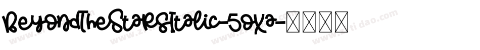 BeyondTheStarsItalic-5oXa字体转换