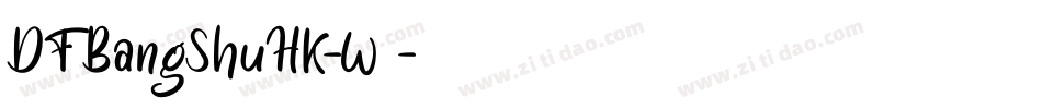 DFBangShuHK-W8字体转换