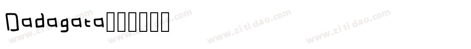 Dadagata字体转换