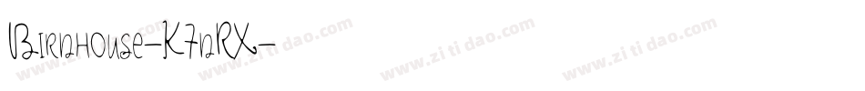 Birdhouse-K7dRX字体转换