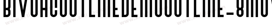 BivoacOutlineDemoOutline-8MOv0字体转换