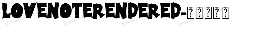 LoveNoteRendered字体转换