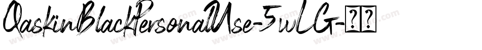 QaskinBlackPersonalUse-5wLG字体转换
