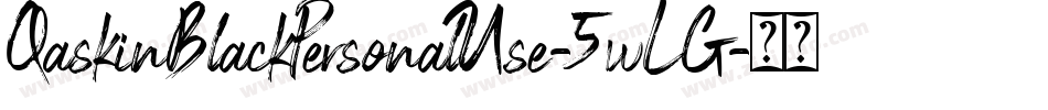 QaskinBlackPersonalUse-5wLG字体转换