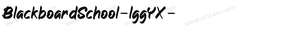 BlackboardSchool-lggYX字体转换 BlackboardSchool-lggYX字体转换
