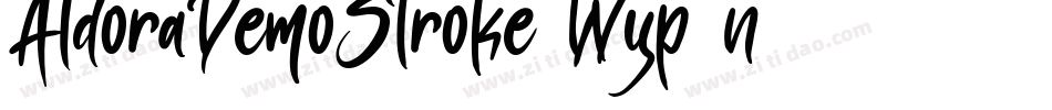 AldoraDemoStroke-Wyp9n字体转换