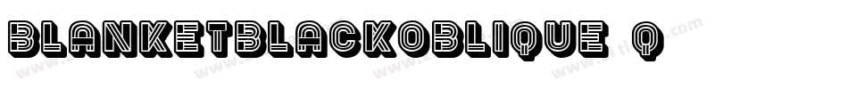 BlanketBlackOblique-2q63字体转换