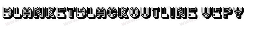 BlanketBlackOutline-vepy字体转换