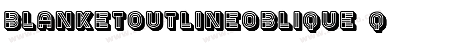 BlanketOutlineOblique-4q66字体转换