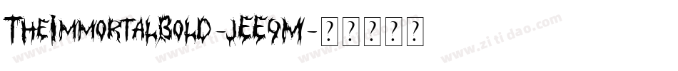 TheImmortalBold-jEE9M字体转换