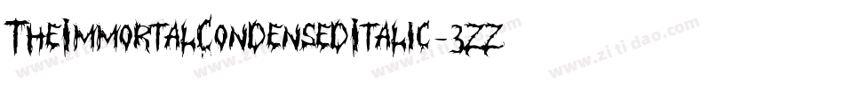 TheImmortalCondensedItalic-3zzl6字体转换 TheImmortalCondensedItalic-3zzl6字体转换