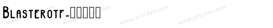 Blasterotf字体转换