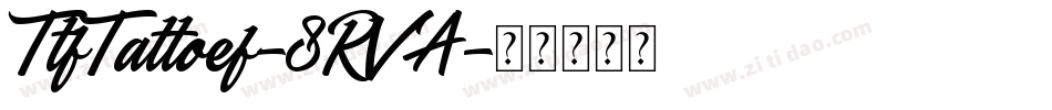 TtfTattoef-8RVA字体转换