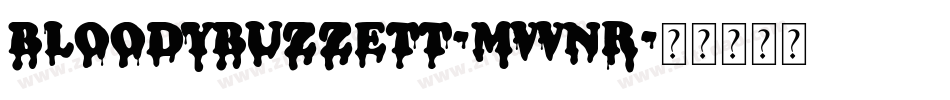 BloodyBuzzett-MVVnr字体转换