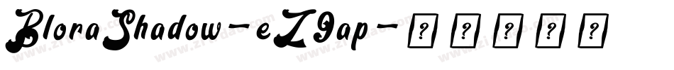 BloraShadow-eZ9ap字体转换