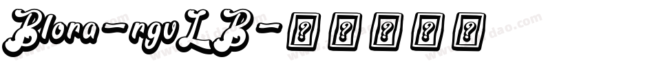 Blora-rgvLB字体转换