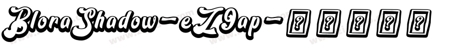 BloraShadow-eZ9ap字体转换