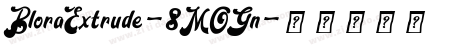 BloraExtrude-8MOGn字体转换