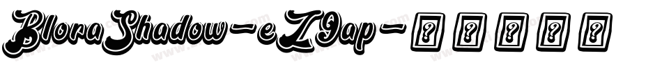 BloraShadow-eZ9ap字体转换