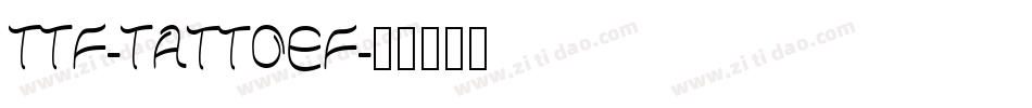 TTF-Tattoef字体转换