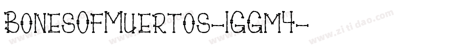 BonesOfMuertos-1GGm4字体转换