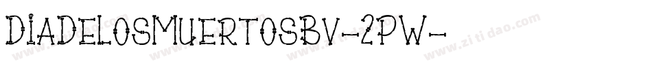 DiaDeLosMuertosBv-2PW字体转换