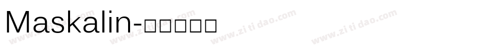 Maskalin字体转换