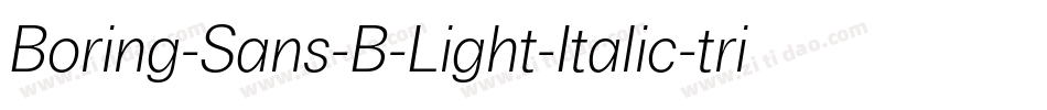 Boring-Sans-B-Light-Italic-trial字体转换