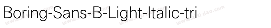 Boring-Sans-B-Light-Italic-trial字体转换