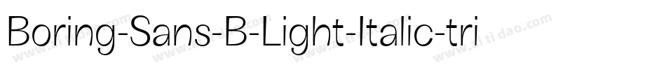 Boring-Sans-B-Light-Italic-trial字体转换